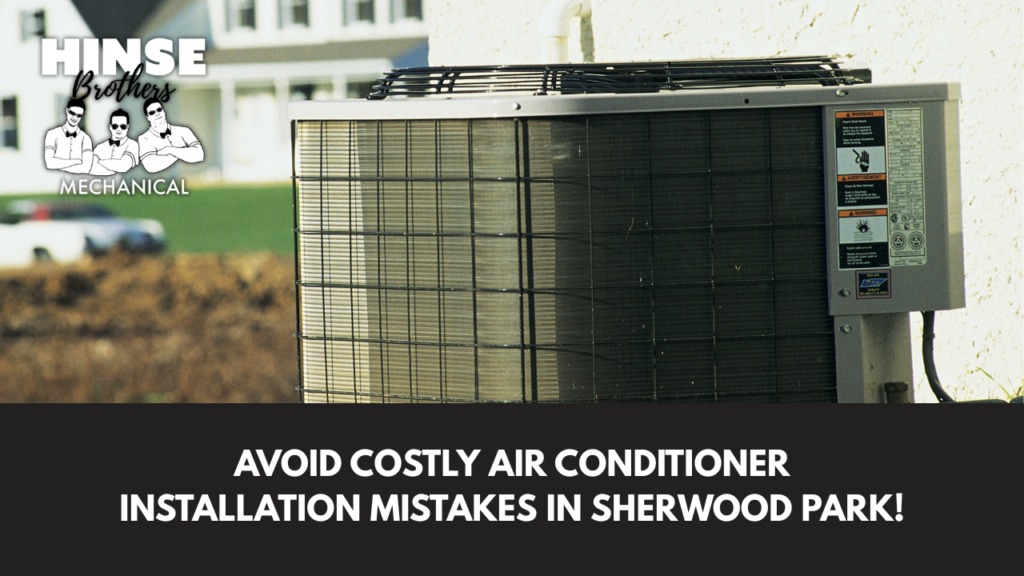 Avoid costly air conditioner Installation mistakes